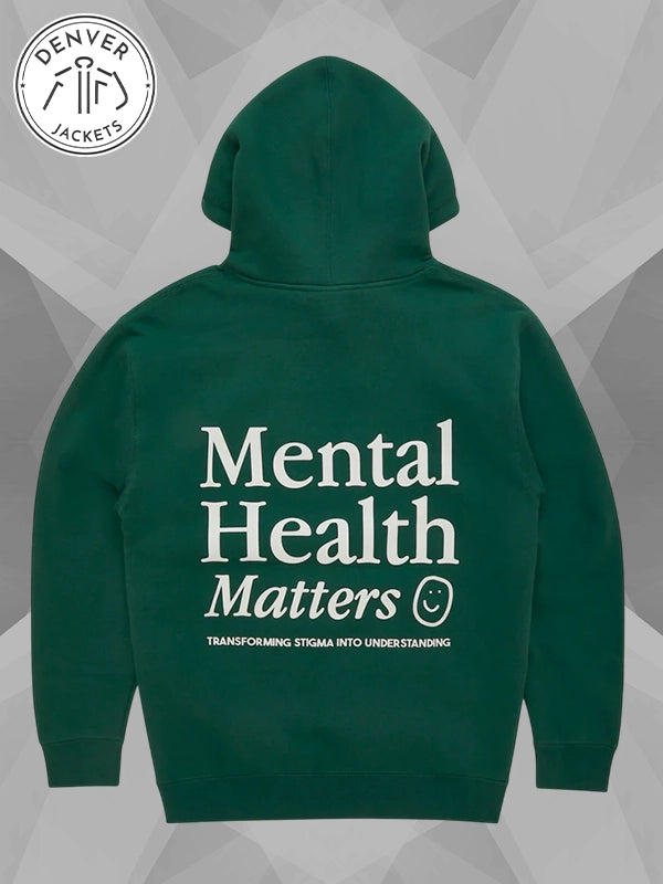 Mental Health Matters Hoodie Green
