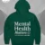 Mental Health Matters Hoodie Forest Green