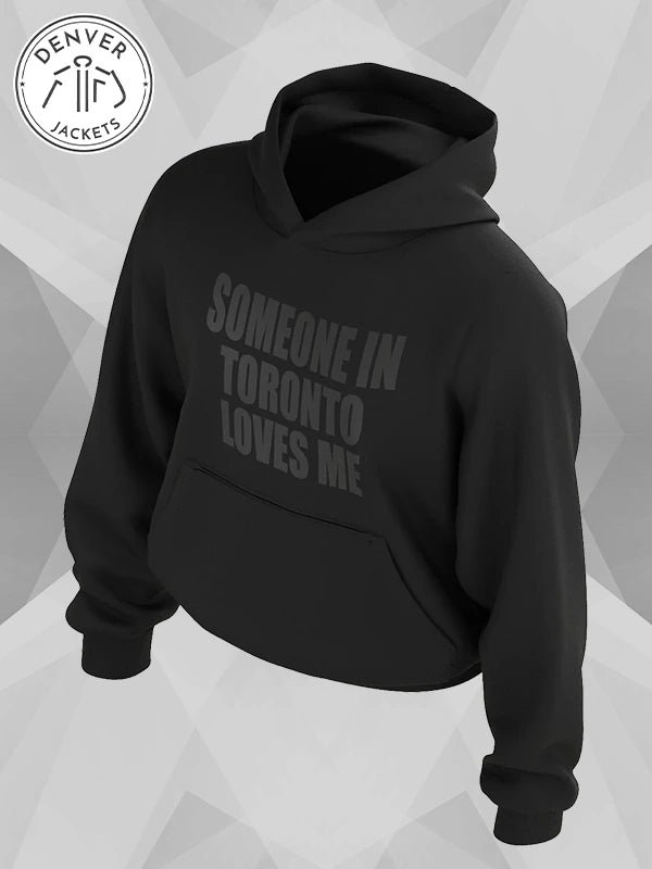 Drake Someone in Toronto Hoodie